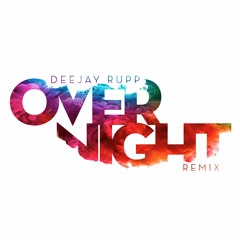 Jake Miller - Overnight (Rupp Remix)