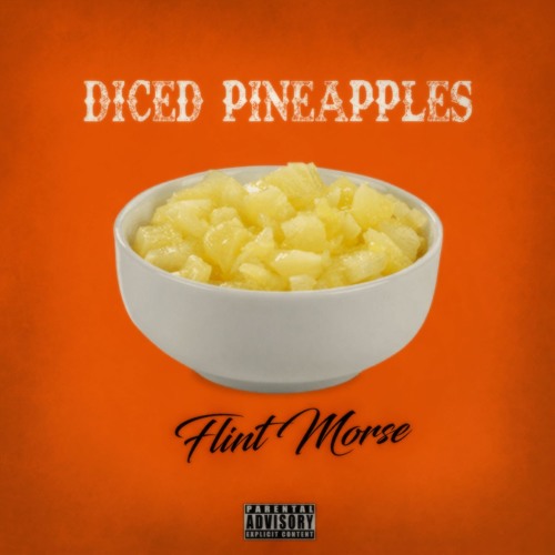 Stream Diced Pineapples Remix by Flint Morse Listen online for free