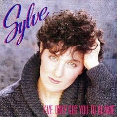 Sylve - I've Only Got You To Blame / 12" Vocal (STEREO)