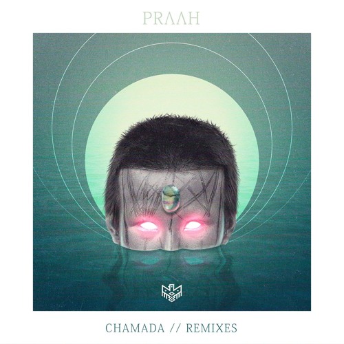Praah - Chamada (Pigmalião Remix)