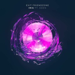 Friendzone Ft. The Eden Project - Iris