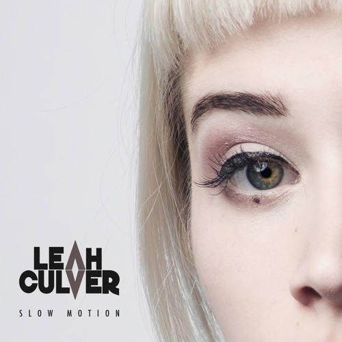 Leah Culver - Slow Motion