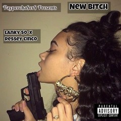 Lanky $o(feat Reesey Cinco)- New Bitch
