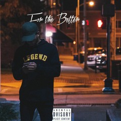 For The Better (Prod. Jimmy)