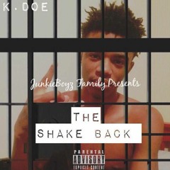 K.Doe-(ShakeBack) Fresh Outta Jail