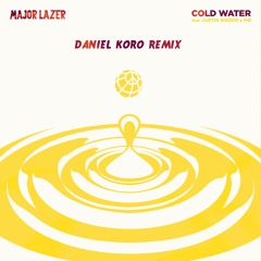 Major Lazer - Cold Water feat. Justin Bieber & MØ (Daniel Koro Remix)