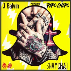 J. Balvin Snapchat Remix Ft. Papo Chapo