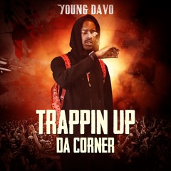 Trappin Up Da Corner