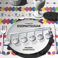 【Osomatsu-san OST】DISC1 - 25. OSO