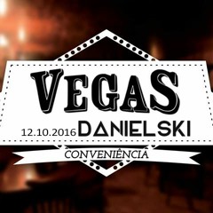 DANIELSKI @ VEGAS CONVENIÊNCIA (LIVE) 12.10.2016
