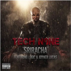 Tech N9ne - Sriracha (Feat. Logic & Joyner Lucas)