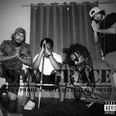 Say Grace - Nova X Proda X Masta Q X Chiefur Skates