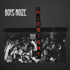 Stream Boys Noize - Midnight (Addison Groove Remix) by Boys
