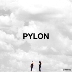 Pylon (Part 1)