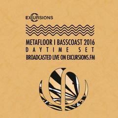Metafloor @ Bass Coast (Excursions.FM Daytime Set)