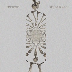 Skin & Bones