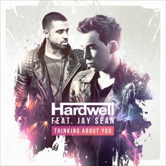 Hardwell feat. Jay Sean - Thinking About You (OUT NOW!)