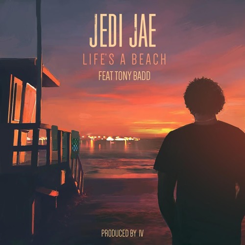 Life's A Beach (feat. Tony Badd)