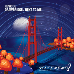 Reskide - Drawbridge [OUT NOW]