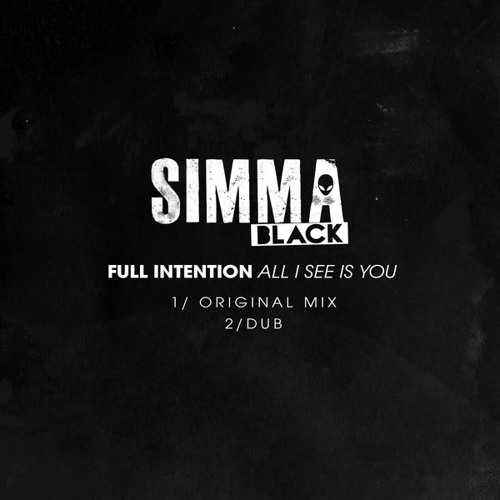 OUT NOW! Full Intention - All I See Is You (preview)