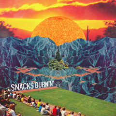 Snacks - Burnin (Soultage remix)