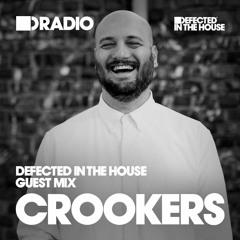 Defected In The House Radio Show 14.10.16 Guest Mix Crookers