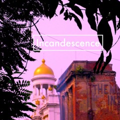 Incandescence