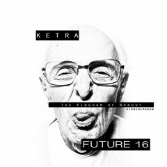 Future 16 - The Kingdom of Nobody EP [KTRNEWERA008]