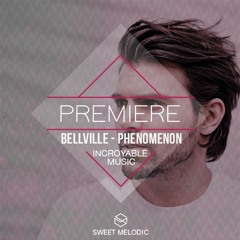 PREMIERE : Bellville - Phenomenon [Incroyable Music]