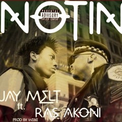 Notin Feat. Ras Akoni  (Mixed By Webie)