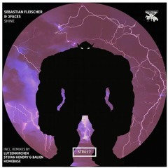 Sebastian Fleischer & 2Faces - Shine (Lutzenkirchen Rmx)