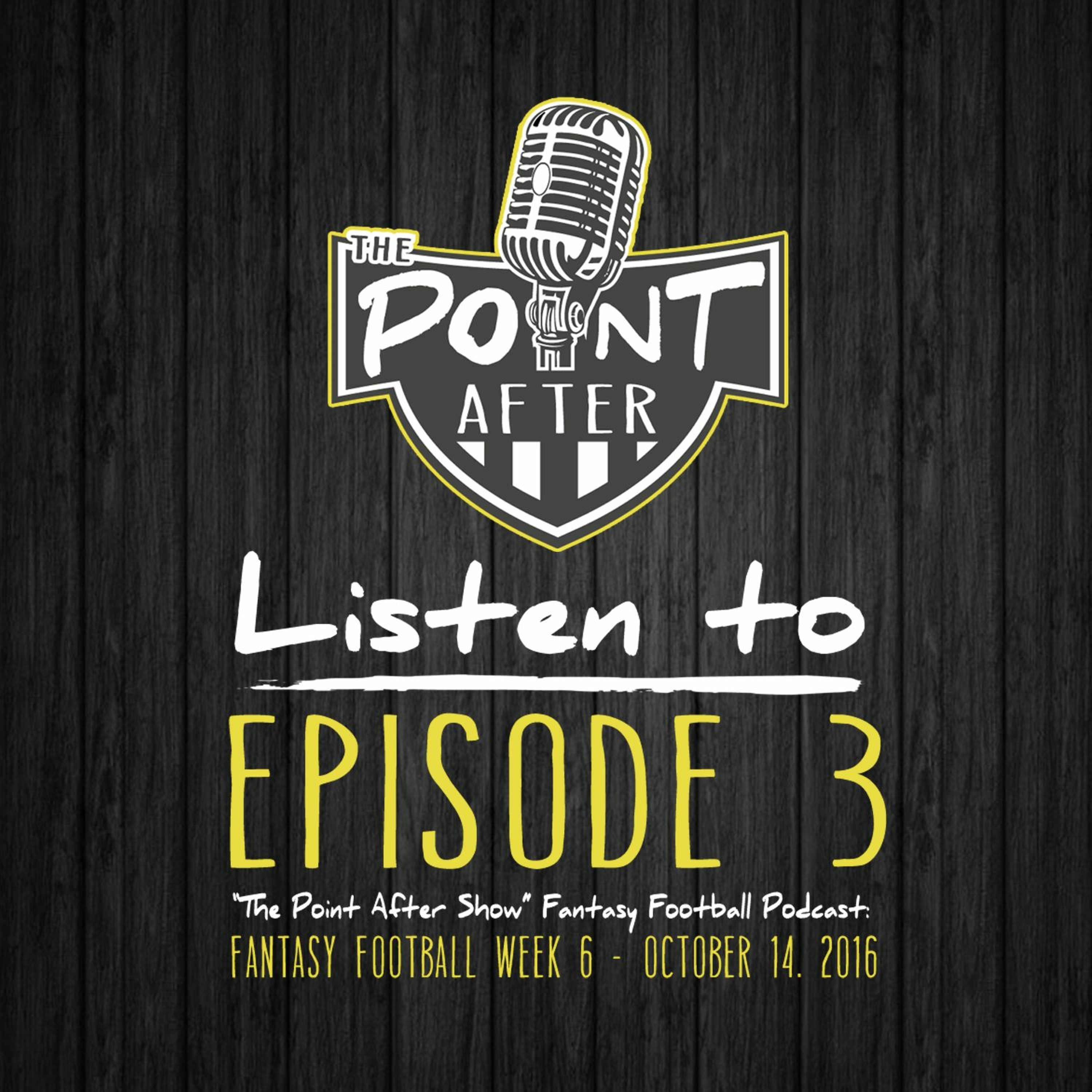The Point After Show - Episode 3 - Week 6 Fantasy Football Podcast episode artwork