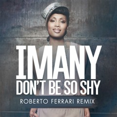 Don't Be so Shy (Roberto Ferrari Club Mix)