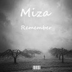 Miza - Remember