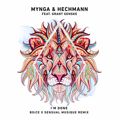 MYNGA & Hechmann - I'm Done ft. Grant Genske (BOiCE x Sensual Musique Remix)