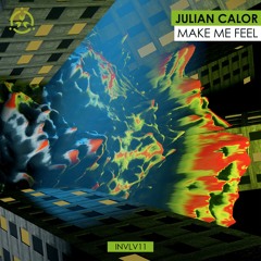 Julian Calor - Make Me Feel [FREE DOWNLOAD]