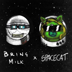 BringMilk x Spacecat - No Shock