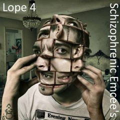 Lope4 - Schizophrenic Emcee's