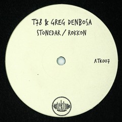 ATK007 - T78 & Greg Denbosa - Stonedar(T78 Remix)(Preview) (Out NOW)