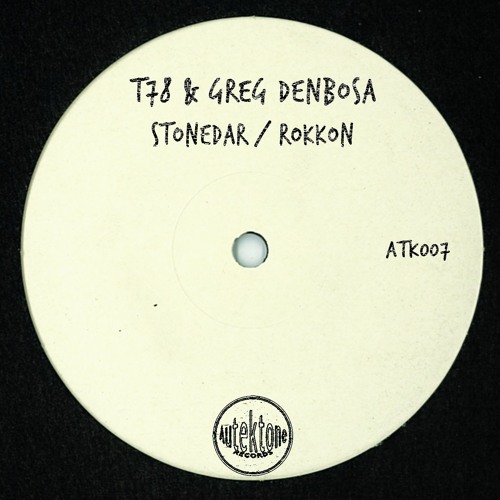ATK007 - T78 & Greg Denbosa - Stonedar(T78 Remix)(Preview) (Out NOW)