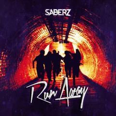 SaberZ - Run Away [FREE DOWNLOAD] *Played by MAKJ*