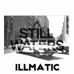 Still Waters - Illmatic (Memory Lane)