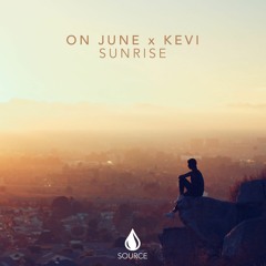 On June X KEVI - Sunrise (Preview)[Out Now]