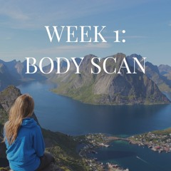 Week One — Body Scan (Karen Gifford)