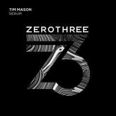 Tim Mason - Serum (Out Now)