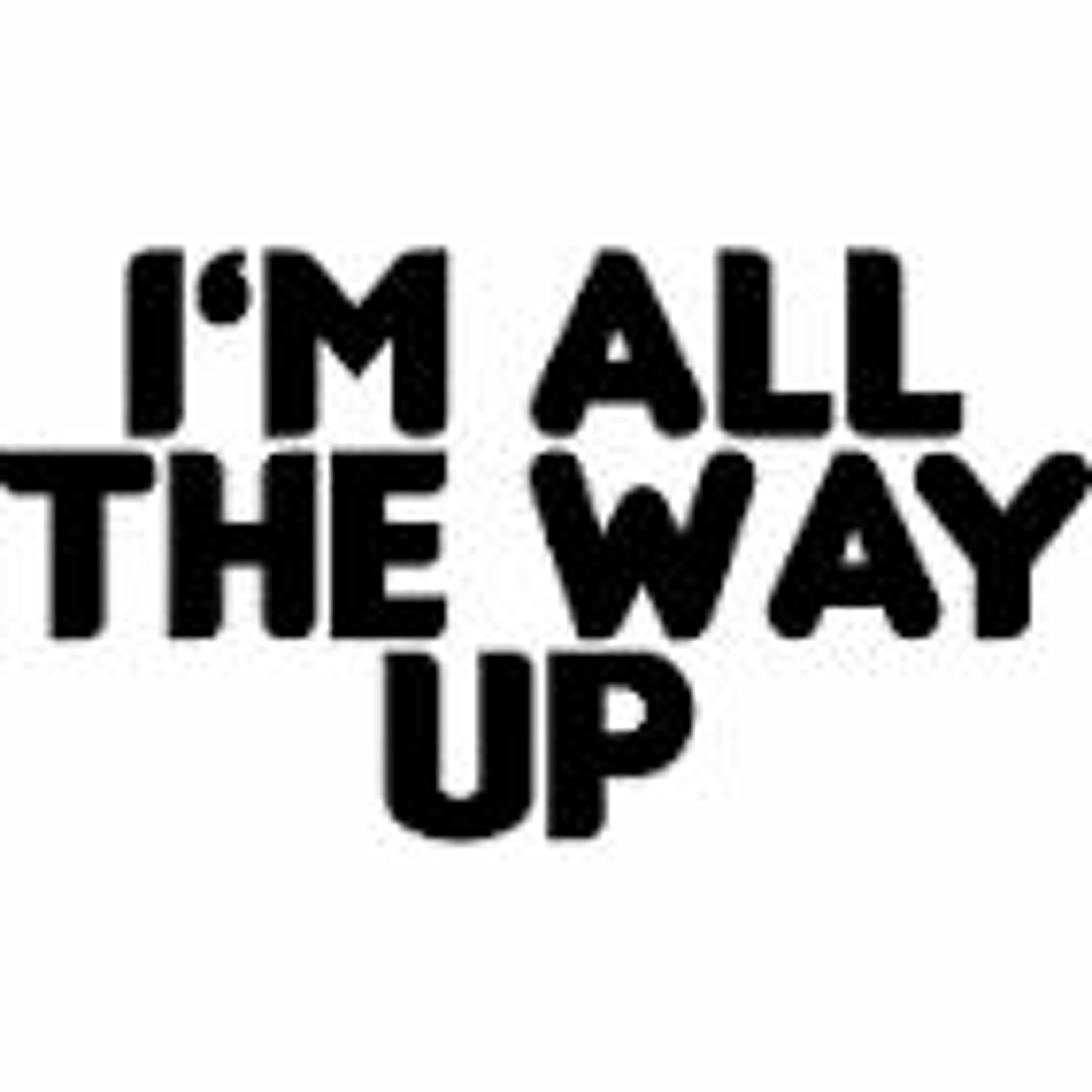 Im All The Way ^ episode artwork