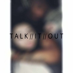 Talk It Out
