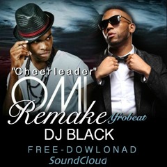 Omi - Cheerleader [Remake Afro By DJ Black] BPM127