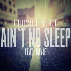 Ain't No Sleep (Sax Flip) [Feat. Davie]