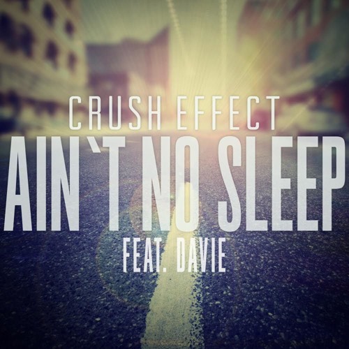Ain't No Sleep (Sax Flip) [Feat. Davie]